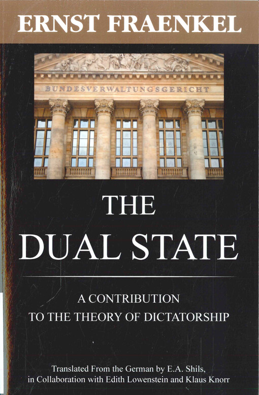 The dual state : a contribution to the theory of dictatorship
