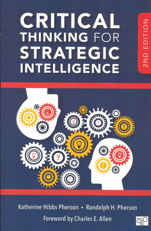 Critical thinking for strategic intelligence