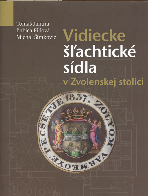 Vidiecke šľachtické sídla v Zvolenskej stolici