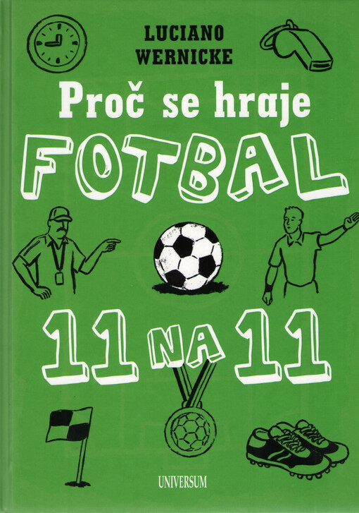 Proč se hraje fotbal jedenáct na jedenáct