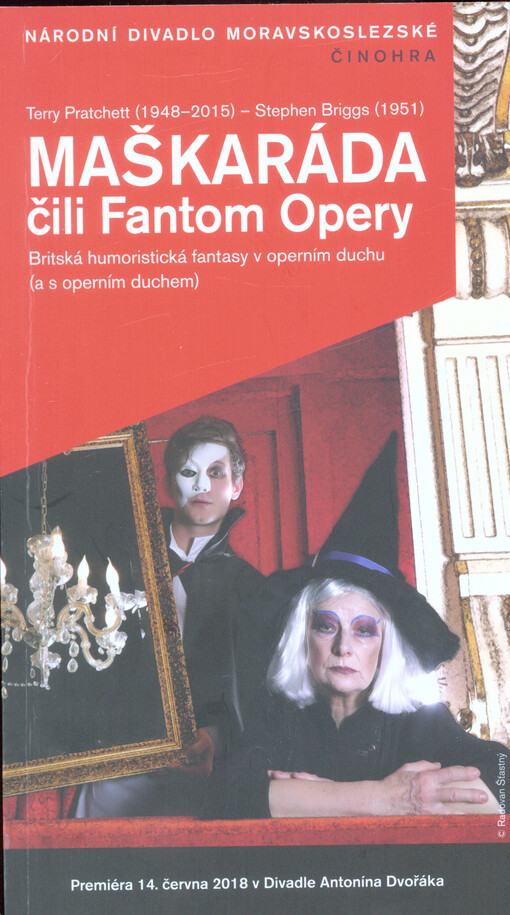 Terry Pratchett (1948-2015) - Stephen Briggs (1951), Maškaráda, čili, Fantom Opery : britská humoristická fantasy v operním duchu (a s operním ducehm)