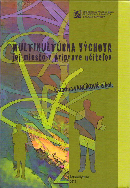 Multikultúrna výchova - jej miesto v príprave učitel'ov