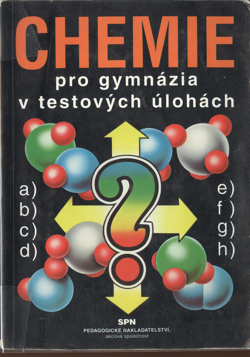 Chemie pro gymnázia v testových úlohách