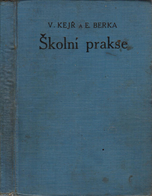 Školní prakse: příručka pro kandidáty učitelství a mladé učitelstvo