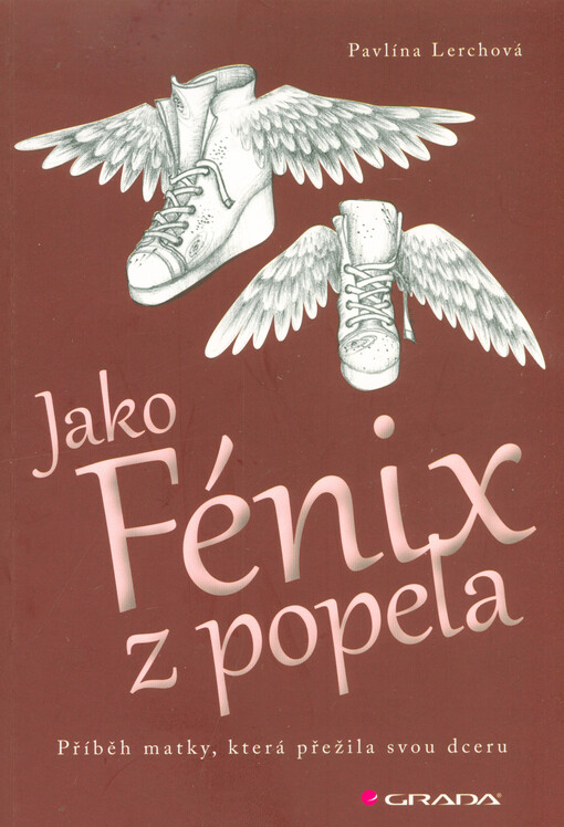 Jako Fénix z popela | Lerchová Pavlína - e-kniha