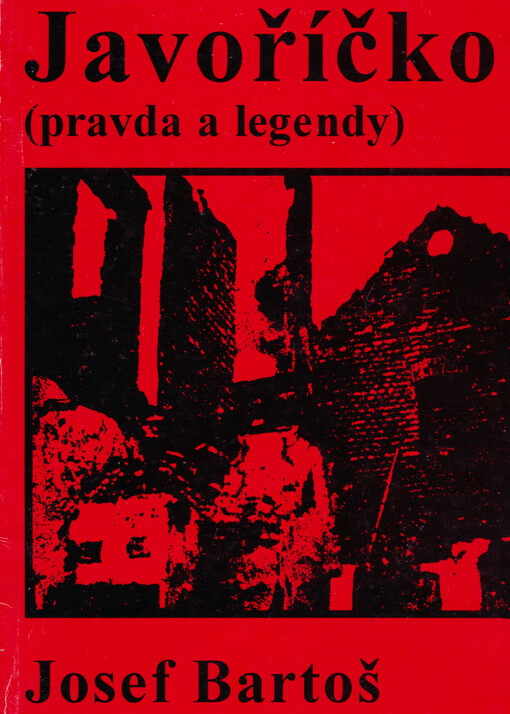 Javoříčko : (pravda a legendy)