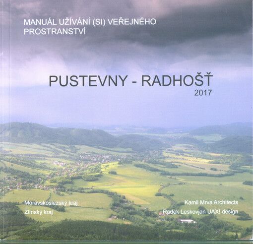 Manuál užívání (si) veřejného prostranství Pustevny - Radhošť 2017
