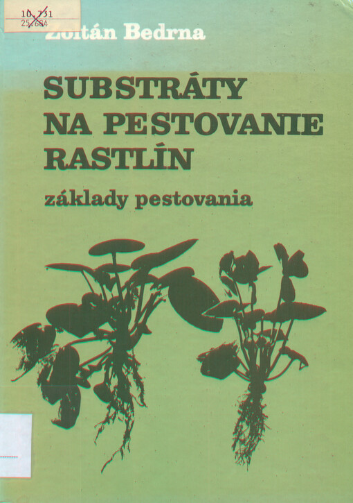 Substráty na pestovanie rastlín : základy pestovania