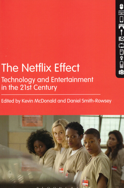 The Netflix effect : technology and entertainment in the 21st century
