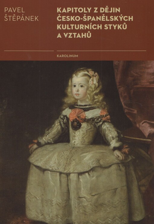 Kapitoly z dějin česko-španělských kulturních styků a vztahů