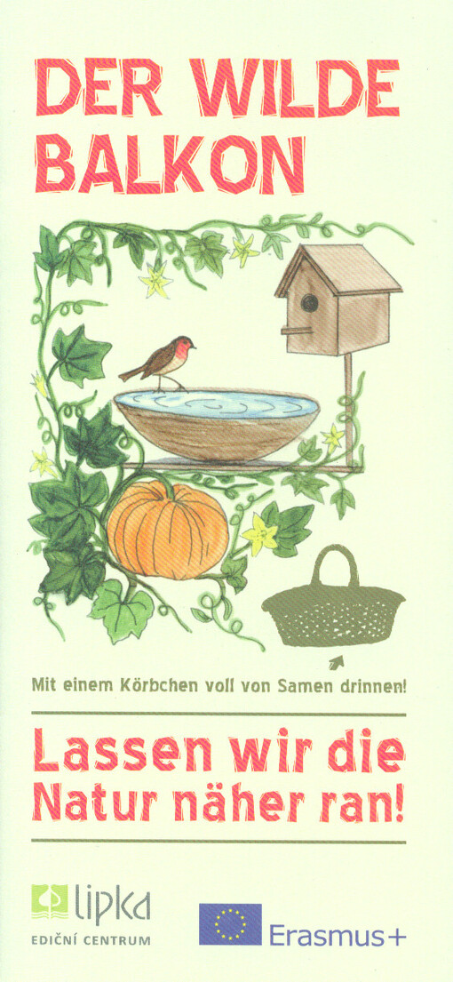 Der wilde Balkon : lassen wir die Natur näher ran!