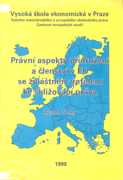 Právní aspekty přidružení a členství v EU se zvláštním zřetelem ke sbližování práva