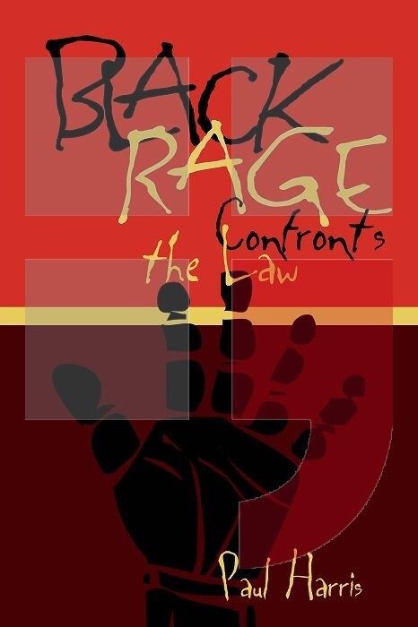 Black rage confronts the law :confronts the law