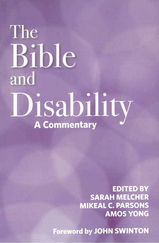 The Bible and disability : a commentary