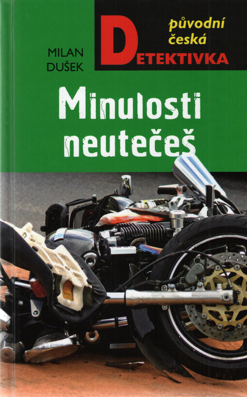 Minulosti neutečeš