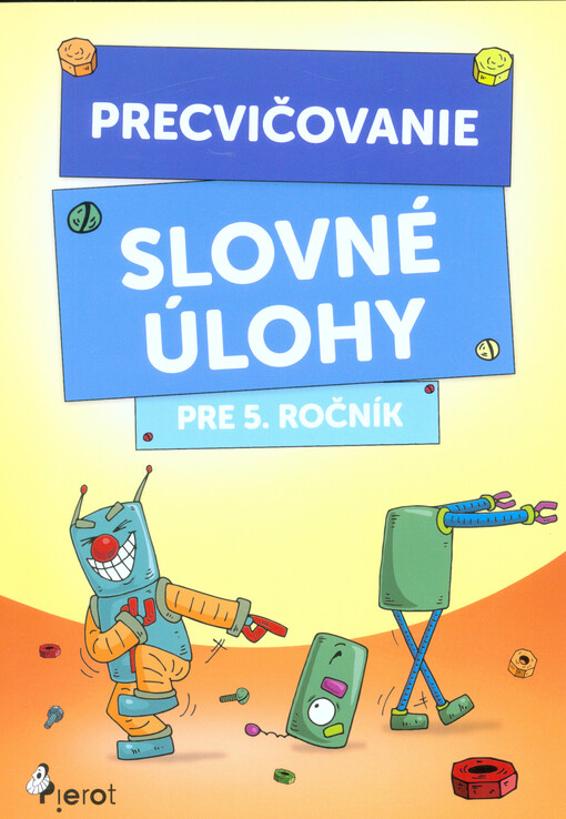 Precvičovanie - slovné úlohy pre 5. ročník