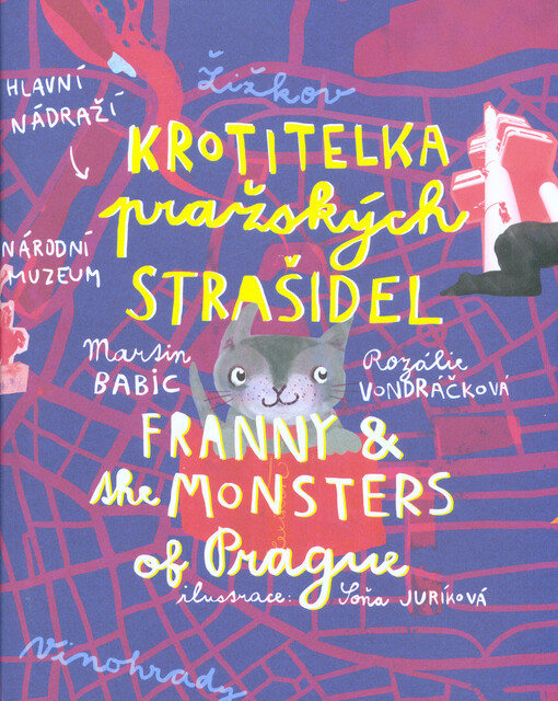 Krotitelka pražských strašidel = Franny & the monsters of Praque