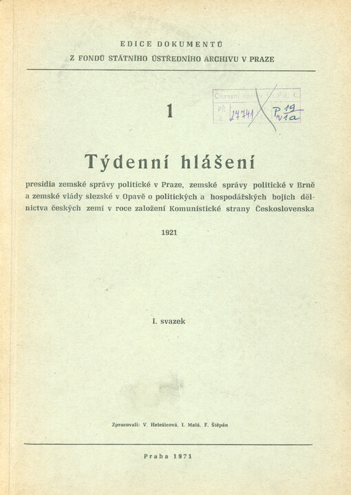 Týdenní hlášení presidia zemské správy politické v Praze, zemské správy politické v Brně a zemské vlády slezské v Opavě o politických a hospodářských bojích dělnictva českých zemí