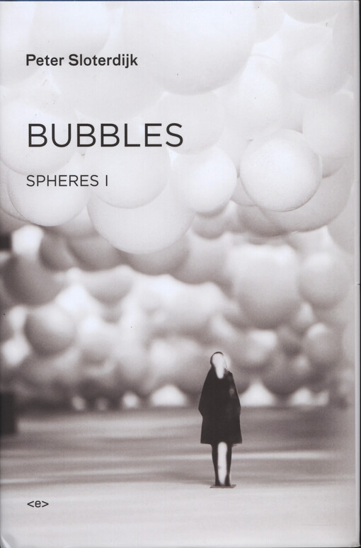 Spheres. Volume 1, Bubbles : microspherology