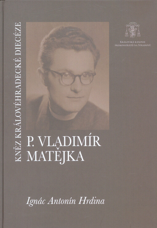 P. Vladimír Matějka : kněz královéhradecké diecéze