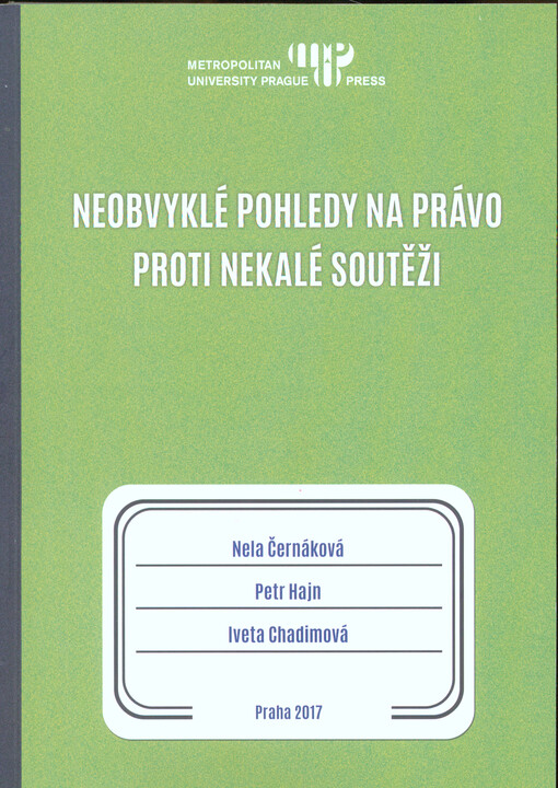 Neobvyklé pohledy na právo proti nekalé soutěži