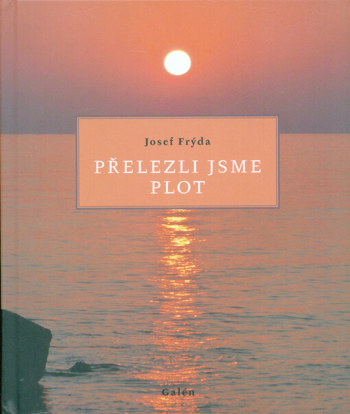 Přelezli jsme plot