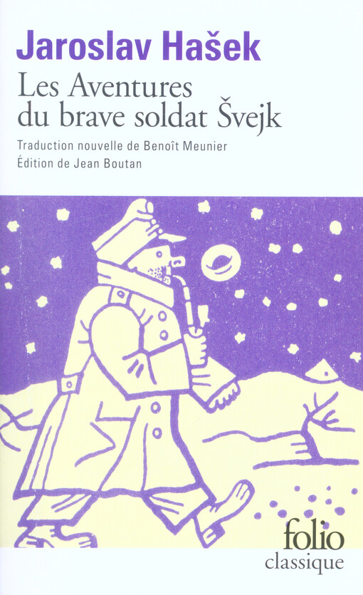 Les aventures du brave soldat Svejk pendant la Grande Guerre. Livre 1. A l'arrière