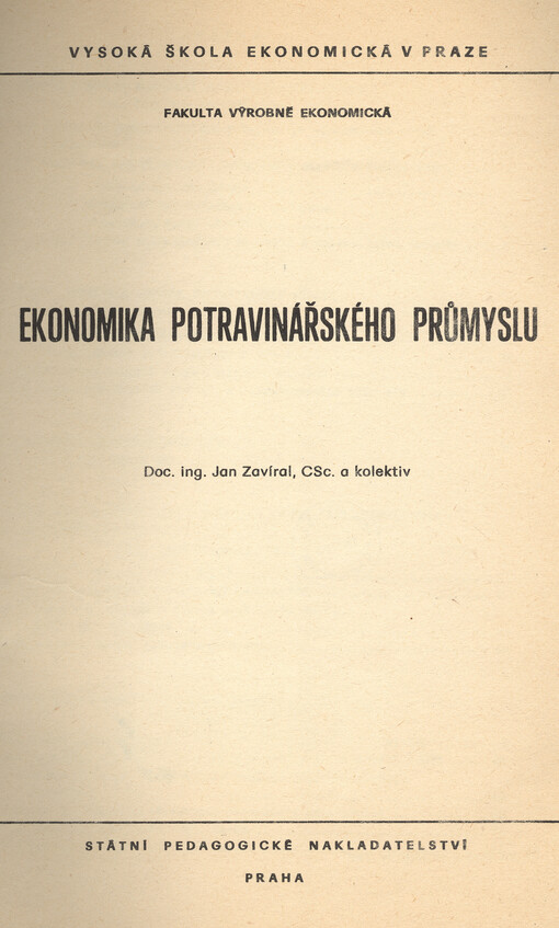 Ekonomika potravinářského průmyslu :určeno pro posl. fak. výrobně ekon.