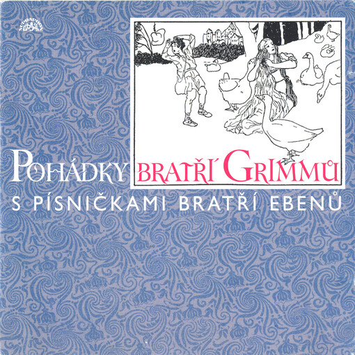 Pohádky bratří Grimmů s písničkami bratří Ebenů