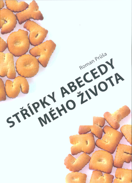 Střípky abecedy mého života