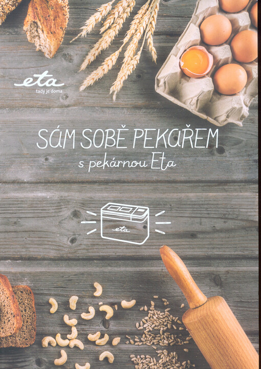 Sám sobě pekařem s pekárnou ETA