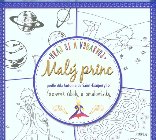 Hraj si a vybarvuj: Malý princ