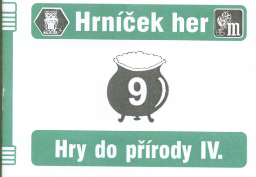 Hry do přírody IV. : hry s míčem a kamínky