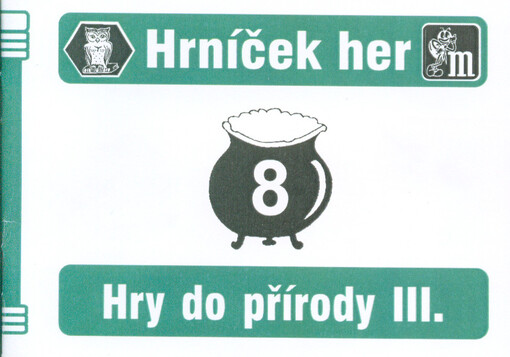 Hry do přírody III. : hry s míčem a kamínky