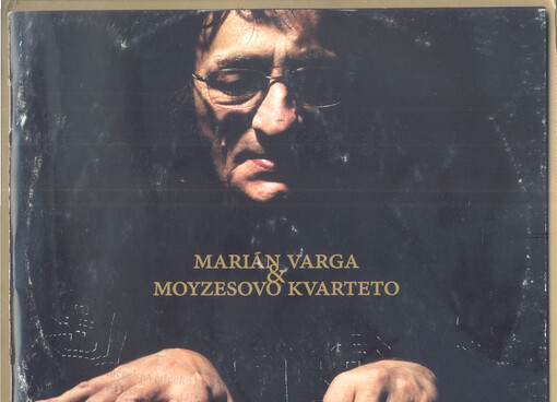 Marián Varga & Moyzesovo kvarteto