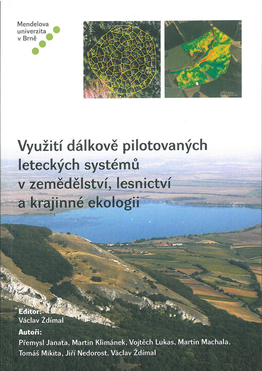 Využití dálkově pilotovaných leteckých systémů v zemědělství, lesnictví a krajinné ekologii