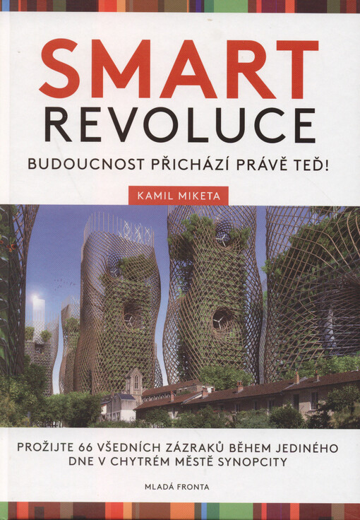 Smart revoluce: budoucnost přichází právě teď!
