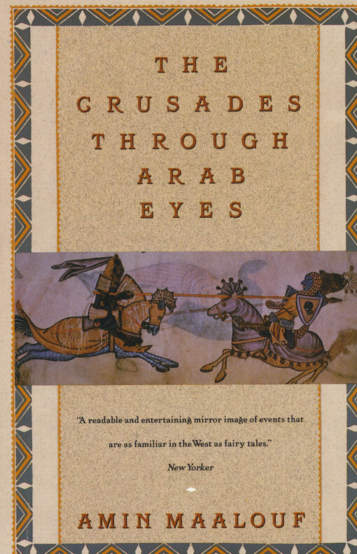 The crusades through Arab eyes