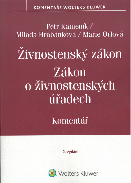 Živnostenský zákon ; Zákon o živnostenských úřadech : komentář