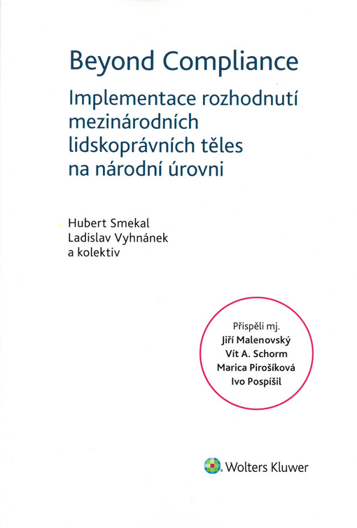 Beyond compliance - implementace rozhodnutí mezinárodních lidskoprávních těles na národní úrovni
