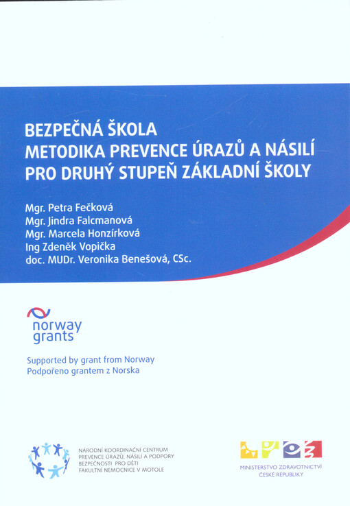 Bezpečná škola - metodika prevence úrazů a násilí pro druhý stupeň základní školy