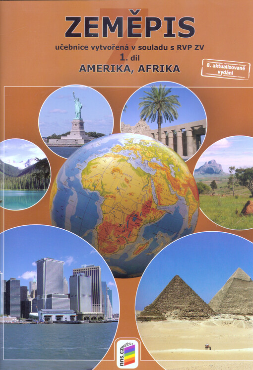 Zeměpis 7 : učebnice vytvořená v souladu s RVP ZV. 1. díl, Amerika, Afrika