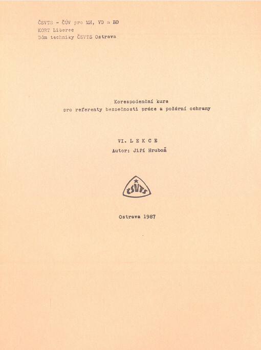 Korespondenční kurs pro referenty bezpečnosti práce a požární ochrany :odb. příprava pracovníků na funkce bezpečnostních a požárních techniků