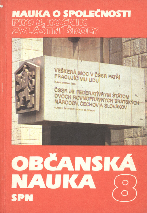 Nauka o společnosti pro 8. ročník zvláštní školy.Občanská nauka