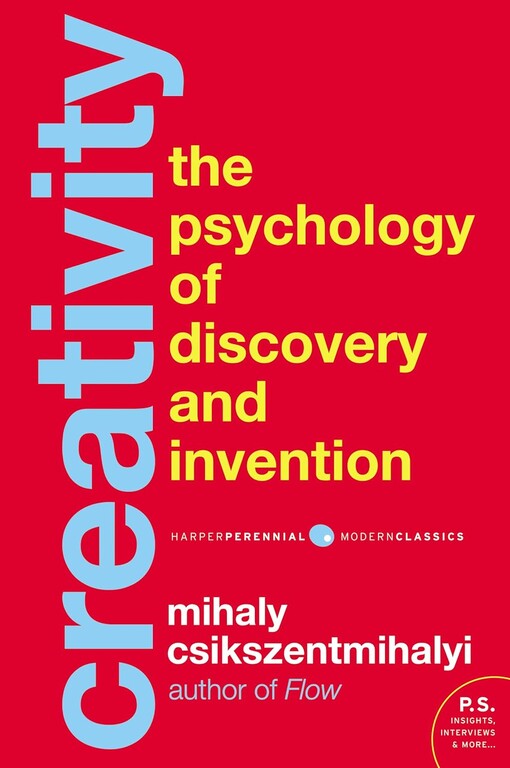 Creativity :Flow and the psychology of discovery and invention