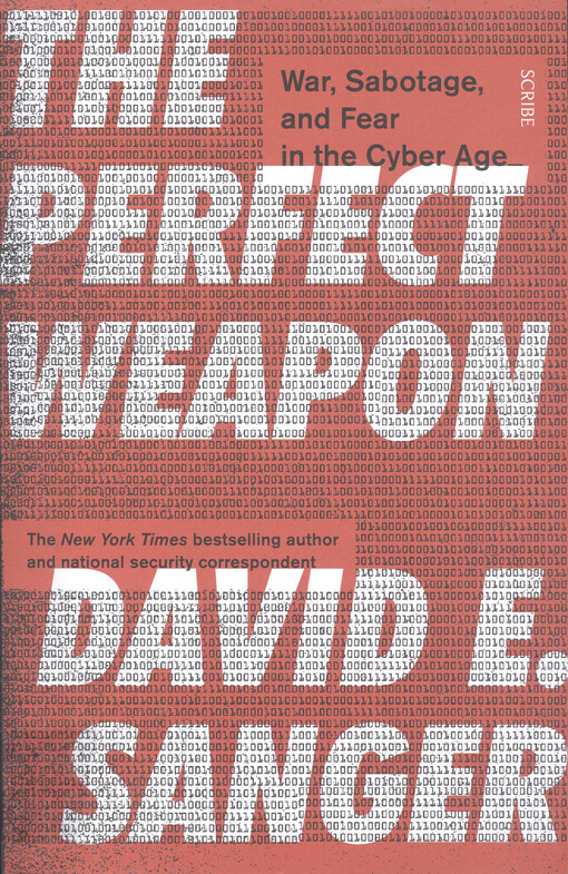 Perfect weapon : war, sabotage, and fear in the cyber age