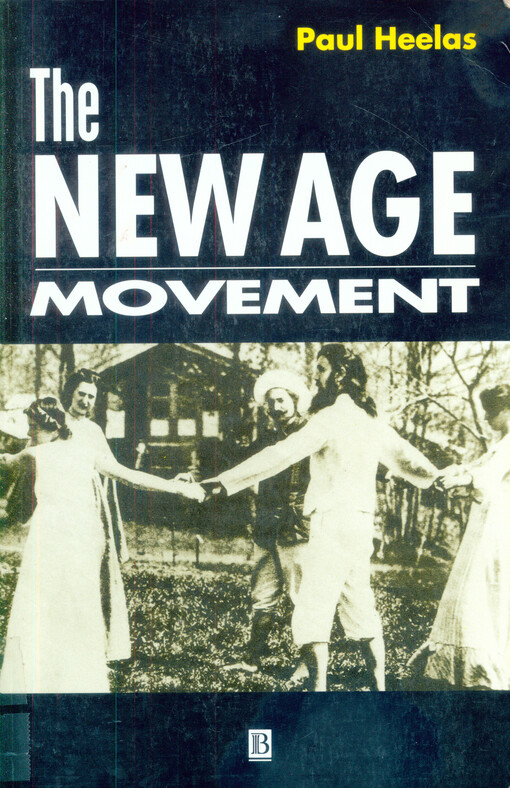 The new age movement : the celebration of the self an the sacralization of modernity