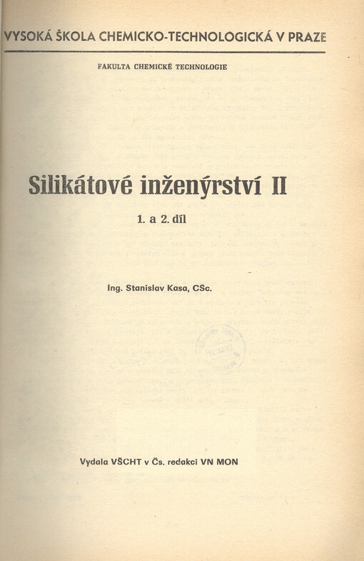 Silikátové inženýrství II. 1. a 2. díl, [Díl] 1 a 2