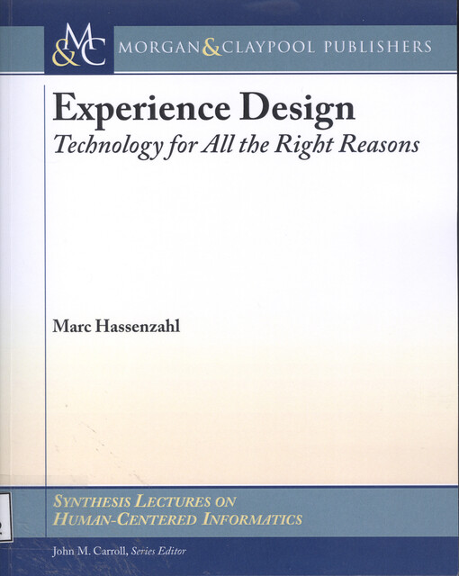 Experience design : technology for all the right reasons