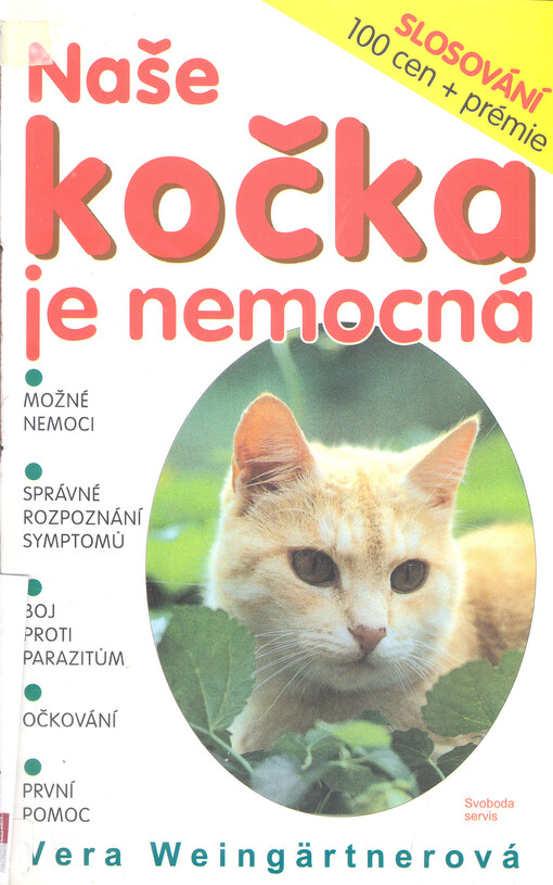 Naše kočka je nemocná: prevence rozpoznání nemocí : pomoc